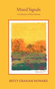 Paperback Mixed Signals: A Collection of Short Stories Book
