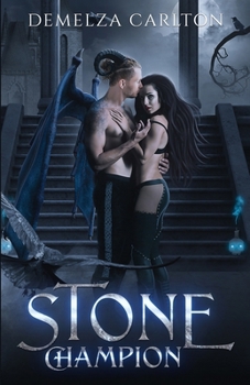 Stone Champion: A Paranormal Protector Tale - Book #3 of the Heart of Steel