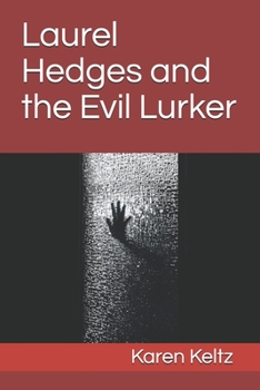 Paperback Laurel Hedges and the Evil Lurker Book