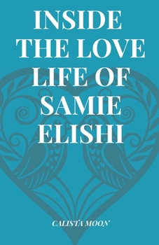 Paperback Inside the Love Life of Samie Elishi Book