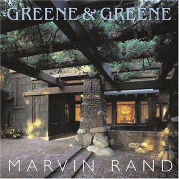 Hardcover Greene & Greene: The Photographs of Marvin Rand Book