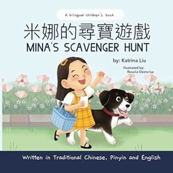 Mina's Scavenger Hunt (Bilingual Chinese With Pinyin And English - Traditional Chinese Version): A Dual Language Children's Book
