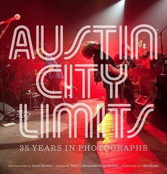 Austin City Limits: 35 Years in Photographs - Book  of the Brad and Michele Moore Roots Music