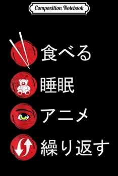 Composition Notebook: Eat Sleep Anime Repeat Gift Vintage Japanese Manga Journal/Notebook Blank Lined Ruled 6x9 100 Pages