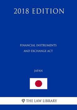 Paperback Financial Instruments and Exchange Act (Japan) (2018 Edition) Book