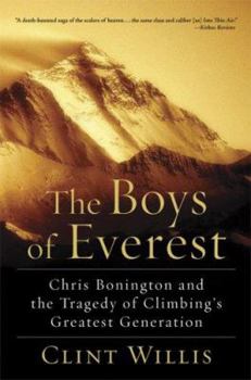 Paperback The Boys of Everest: Chris Bonington and the Tragedy of Climbing's Greatest Generation Book