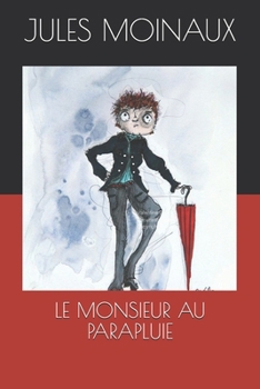 LE MONSIEUR AU PARAPLUIE (French Edition)