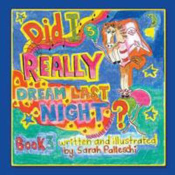 Paperback Did I Really Dream Last Night? Book 3 Book