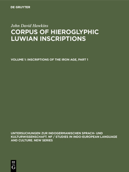 Hardcover Inscriptions of the Iron Age: Part 1: Text, Introduction, Karatepe, Karkamis, Tell Ahmar, Maras, Malatya, Commagene. Part 2: Text, Amuq, Aleppo, Ham Book