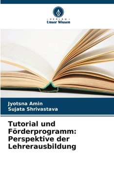 Paperback Tutorial und Förderprogramm: Perspektive der Lehrerausbildung [German] Book