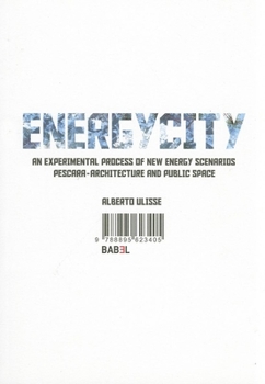 Paperback Energycity: An Experimental Process of New Energy Scenarios: Pescara, Architecture and Public Space Book