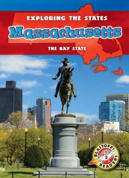 Massachusetts: The Bay State - Book  of the Exploring the States