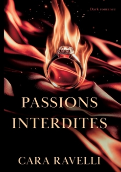 Passions Interdites: Édition Exclusive (French Edition)