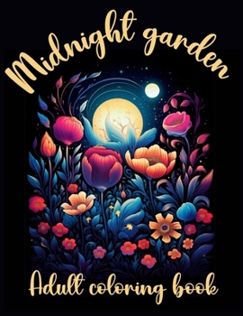 Paperback Midnight garden: Adult coloring book