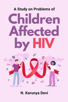 Paperback A Study on Problems of Children Affected by HIV Book