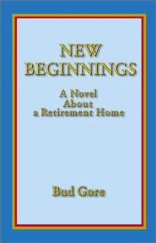 Paperback New Beginnings: A Novel About a Retirement Home Book
