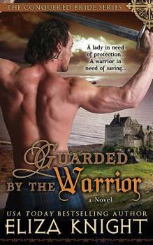 Guarded by the Warrior - Book #5 of the Conquered Bride