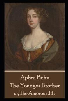 Paperback Aphra Behn - The Younger Brother: or, The Amorous Jilt Book