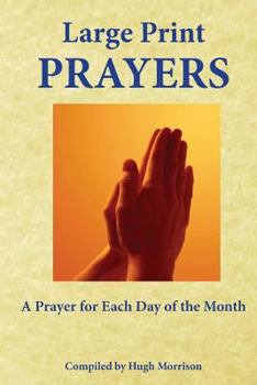 Paperback Large Print Prayers: A Prayer for Each Day of the Month Book
