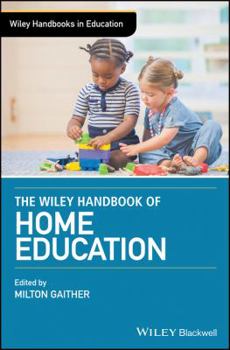 Hardcover The Wiley Handbook of Home Education Book