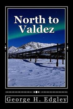Paperback North to Valdez Book