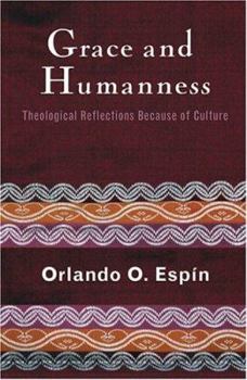 Grace And Humanness: Theological Reflections Because of Culture