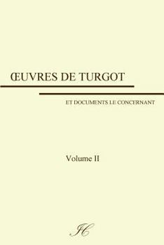 Paperback Oeuvres de Turgot: volume II [French] Book