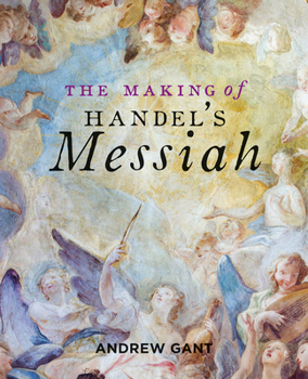 Paperback The Making of Handel's Messiah Book