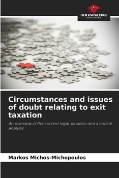 Paperback Circumstances and issues of doubt relating to exit taxation Book