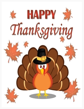 Paperback Happy thanksgiving: Thanksgiving coloring books for toddlers Book