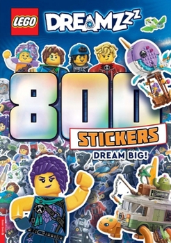 Paperback LEGO® DREAMZzz™: 800 Stickers: Dream Big! (LEGO® 800 Stickers) Book
