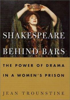 Hardcover Shakespeare Behind Bars: The Power of Drama in a Women's Prison Book