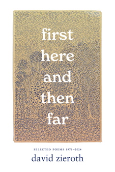 Paperback First Here and Then Far: Selected Poems 1971-2024 Book