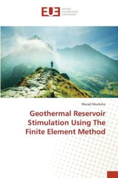 Paperback Geothermal Reservoir Stimulation Using The Finite Element Method Book