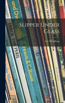 Hardcover Slipper Under Glass Book