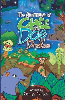 Paperback The Adventures of Chee and Dae in Droskeen Book