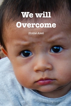 Paperback We Will Overcome Book