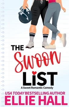 The Swoon List: a sweet romantic comedy - Book #1 of the Love List