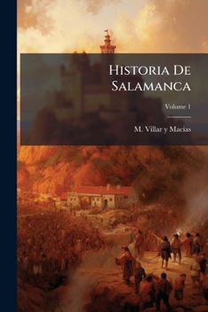 Paperback Historia De Salamanca; Volume 1 [Spanish] Book
