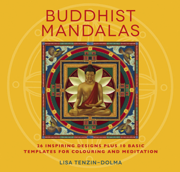 Paperback Buddhist Mandalas: 26 Inspiring Designs for Colouring and Meditation Book