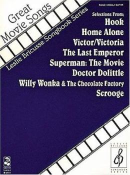 Great Movie Songs: Selections from : Hook, Home Alone, Victor/Victoria, the Last Emperor, Superman : The Movie, Doctor Dolittle, Willy Wonka & the Chocolate Factory scro