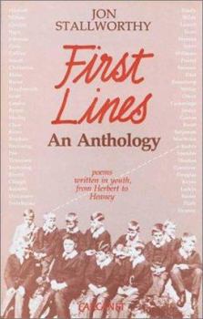 Hardcover First Lines: Poems Written in Youth from Herbert to Heaney Book