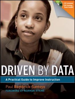 Paperback Driven by Data: A Practical Guide to Improve Instruction [With CDROM] Book