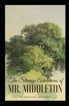 Paperback The Strange Adventures of Mr. Middleton Illustrated Book