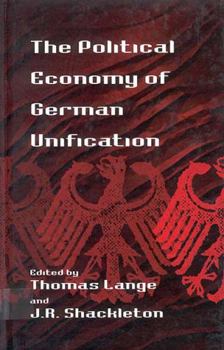 Hardcover The Political Economy of German Unification Book