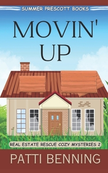 Movin' Up (Real Estate Rescue Cozy Mysteries)