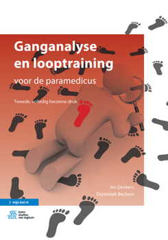 Hardcover Ganganalyse En Looptraining: Voor de Paramedicus [Dutch] Book