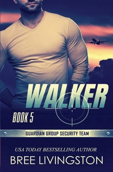 Paperback Walker: Guardian Group Security Team Book 5 Book