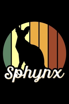 Sphynx: Vintage Sphynx Cat Owner Lined Notebook Journal Diary 6x9