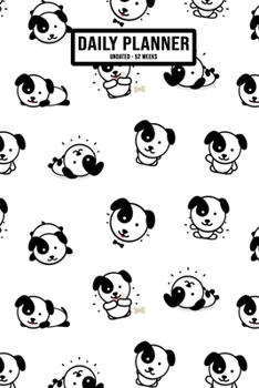 Puppy Undated Daily Planner: Undated Daily, Weekly & Monthly Planner / Appointment Calendar | 52 Weeks | 6 x 9
